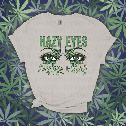 Hazy Eyes & Happy Vibes Tee