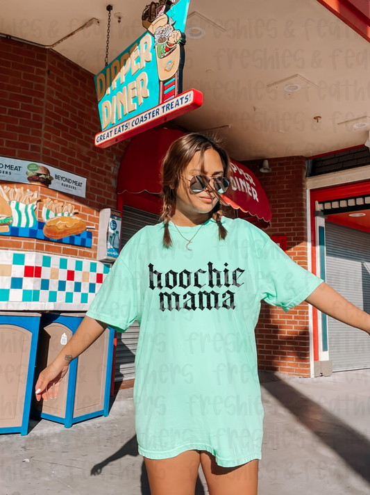 Hoochie Mama Tee