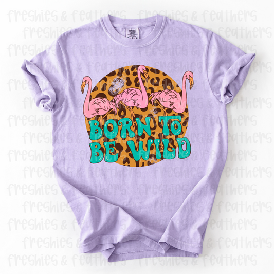 Born To Be Wild Tee