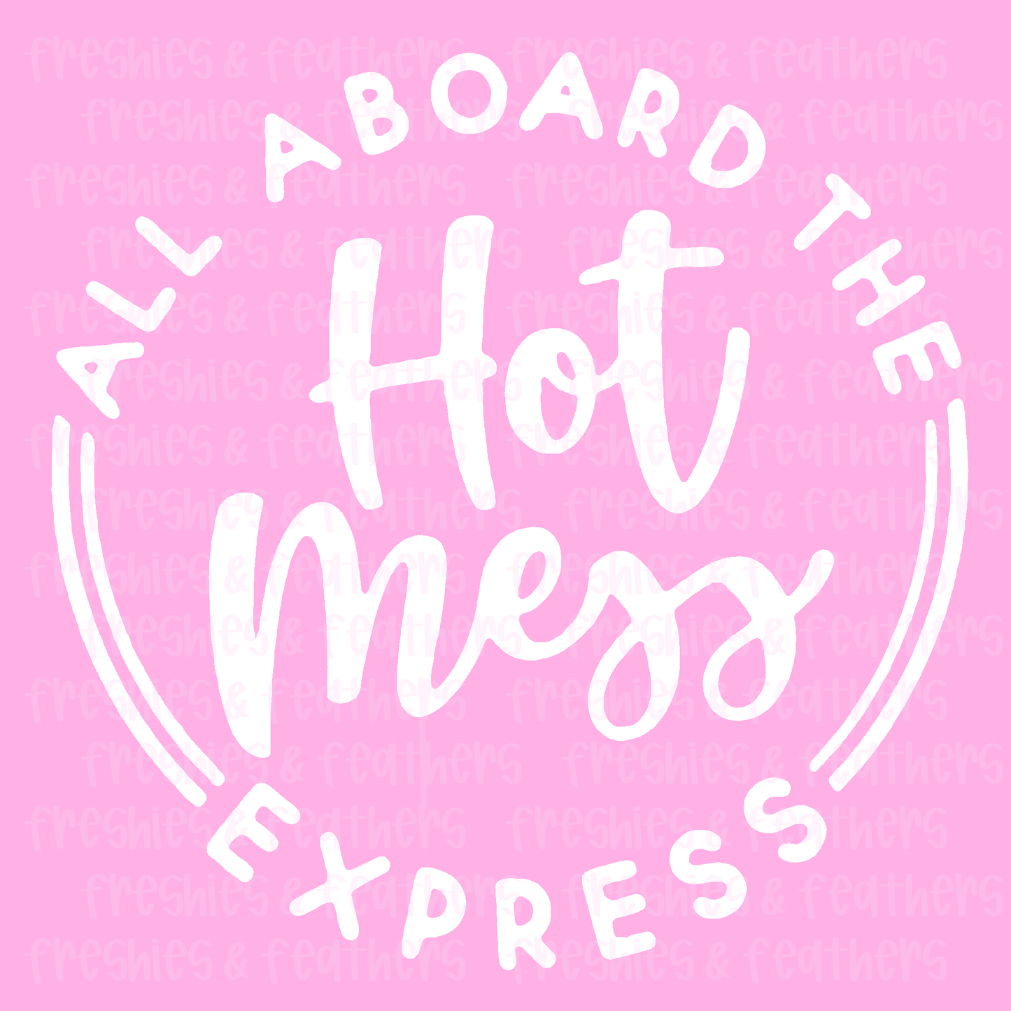 Hot Mess Express Decal