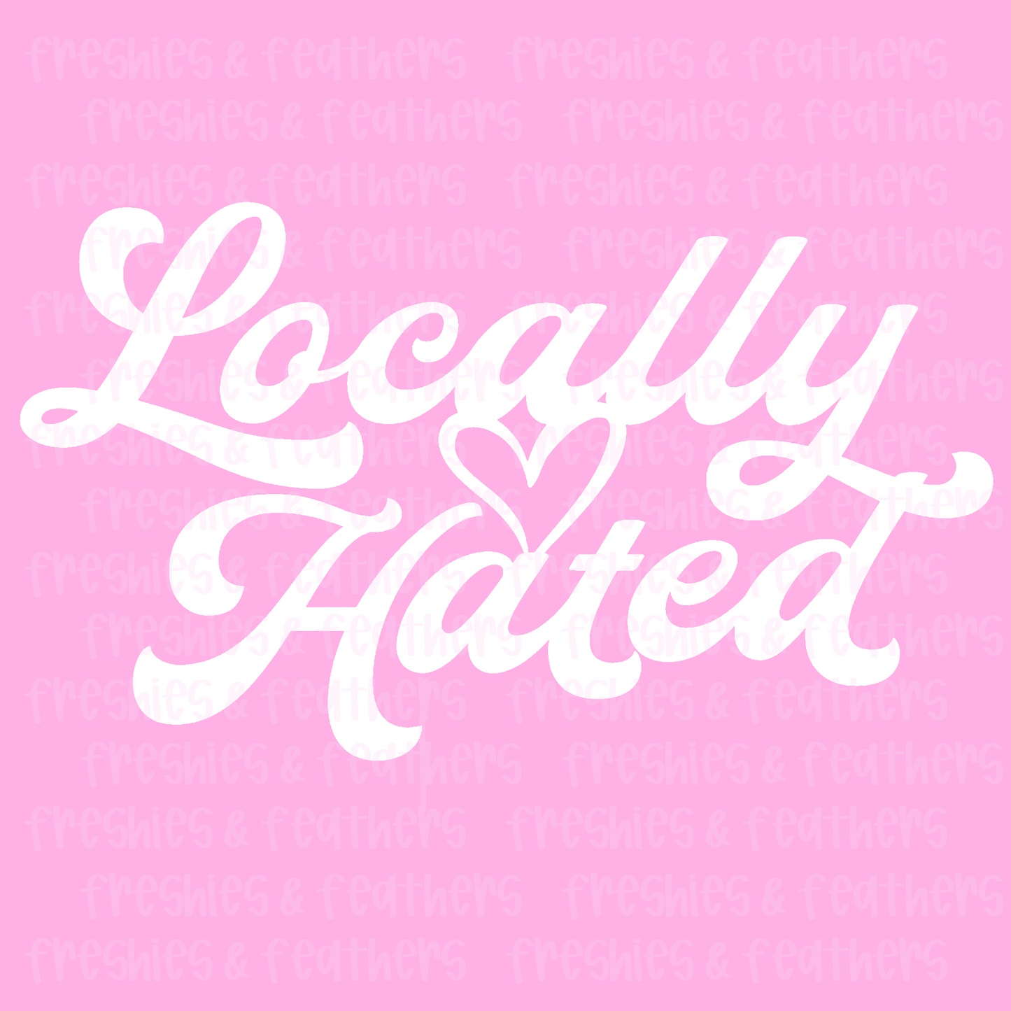 Locally Hated Decal